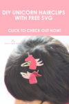DIY Unicorn Hair Clips - FREE SVG