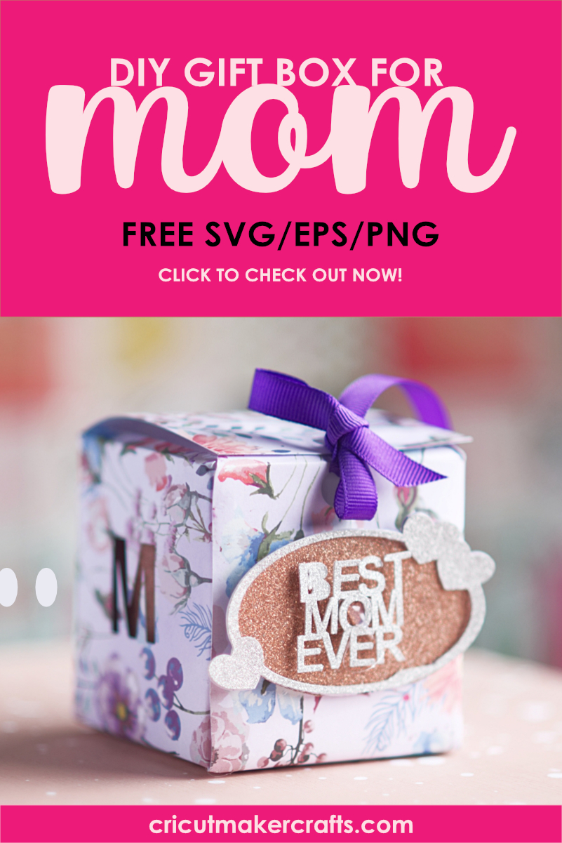 Download Free Mother's Day SVG - Gift Box Tutorial - Cut N Make Crafts