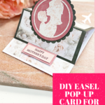 How to make pop-up Mother's Day card [Cricut Project]