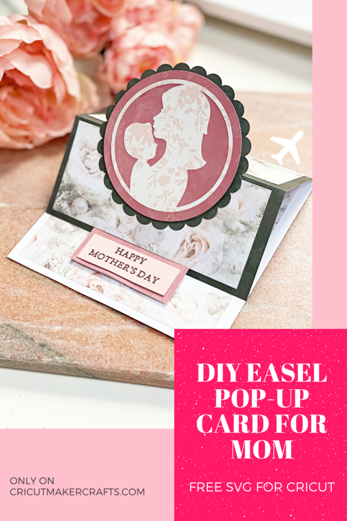 How To Make Pop Up Mother S Day Card [cricut Project]