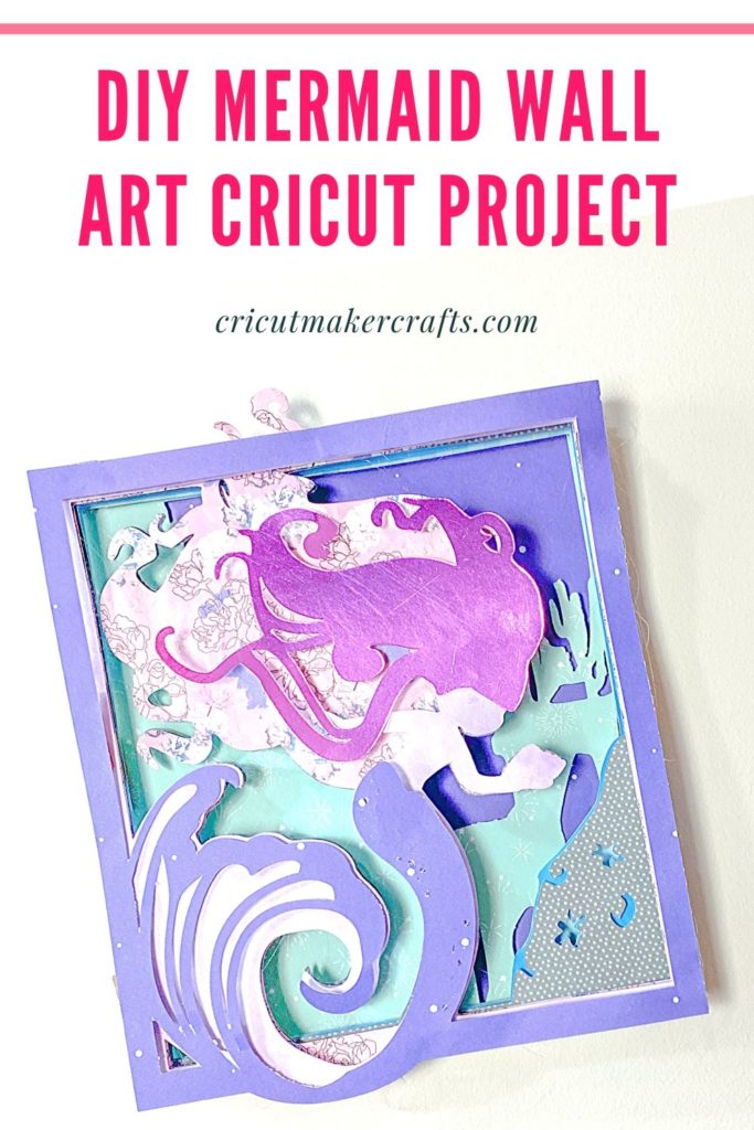 Layered Wall Art Mermaid Craft [Cricut Project] - Jav Sid