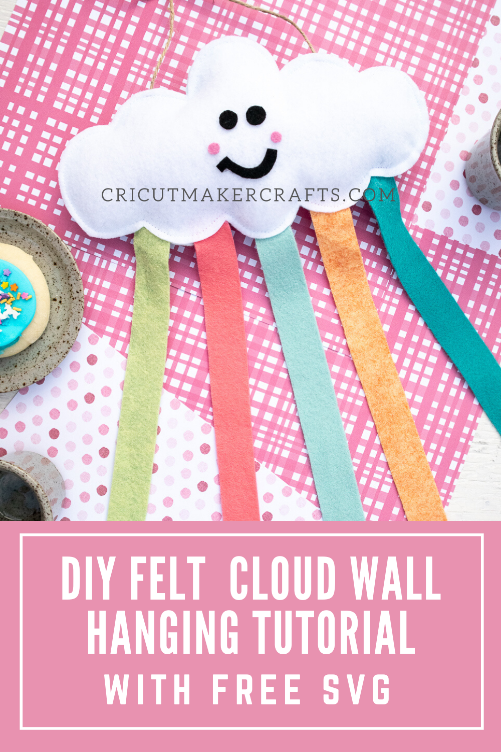 Cute DIY Felt Cloud Wall Hanging [FREE SVG] - Jav Sid
