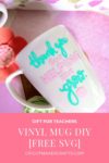 DIY Vinyl Mug Cricut Gift for Teachers