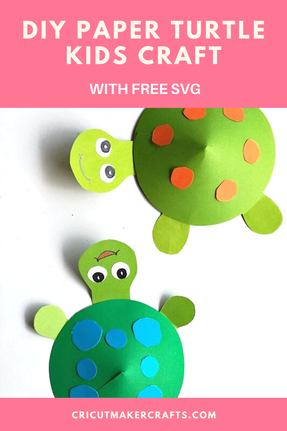 Super Cute Turtle Paper Craft For Kids FREE SVG PDF   Cricut Kids Craft Diy Paper Turtle By Cricut Maker Crafts 