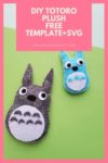FREE Plush Totoro Template + Tutorial + SVG