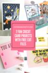7 FUN Free Cricut Card Projects