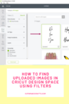 How to find uploaded files in Cricut Design Space using filters