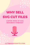 Ep: 1 Why Sell SVG Cut Files