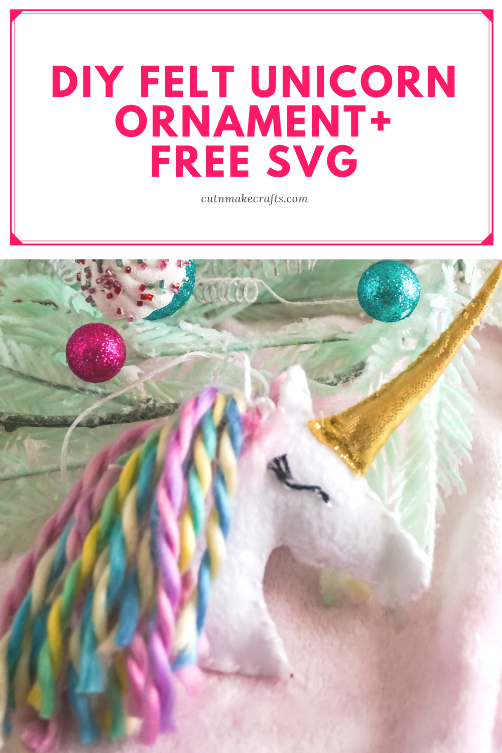 Download Super Easy Felt Unicorn Ornament Svg Tutorial Cut N Make Crafts